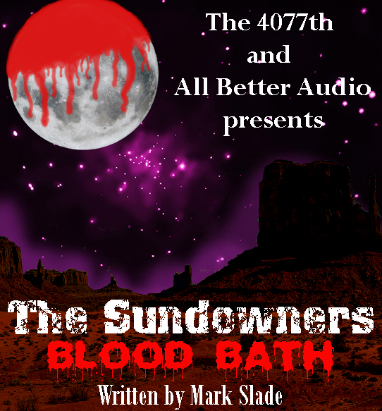 THE SUNDOWNERS - 3 Blood Bath