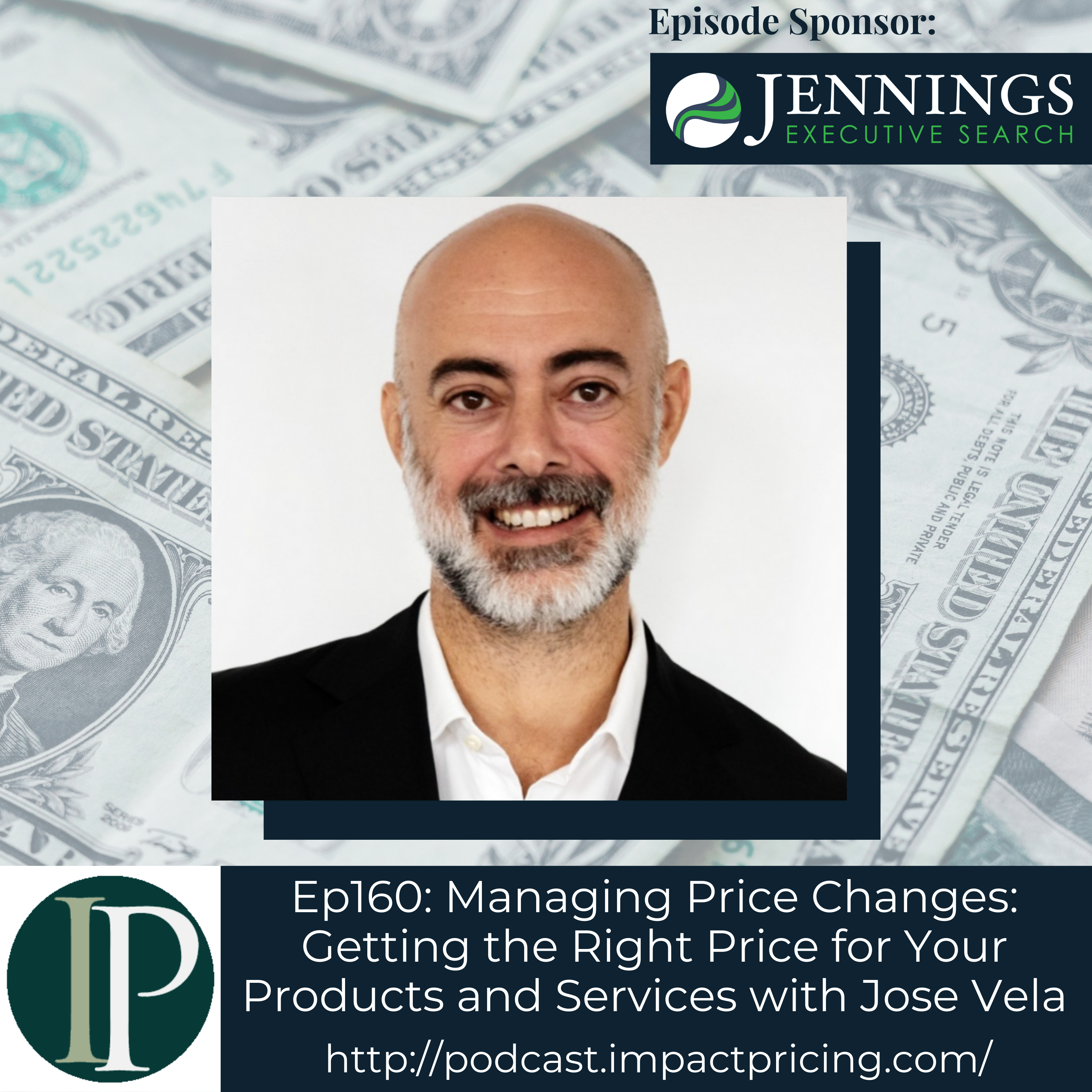Managing Price Changes: Getting the Right Price for Your Products and Services with José Vela