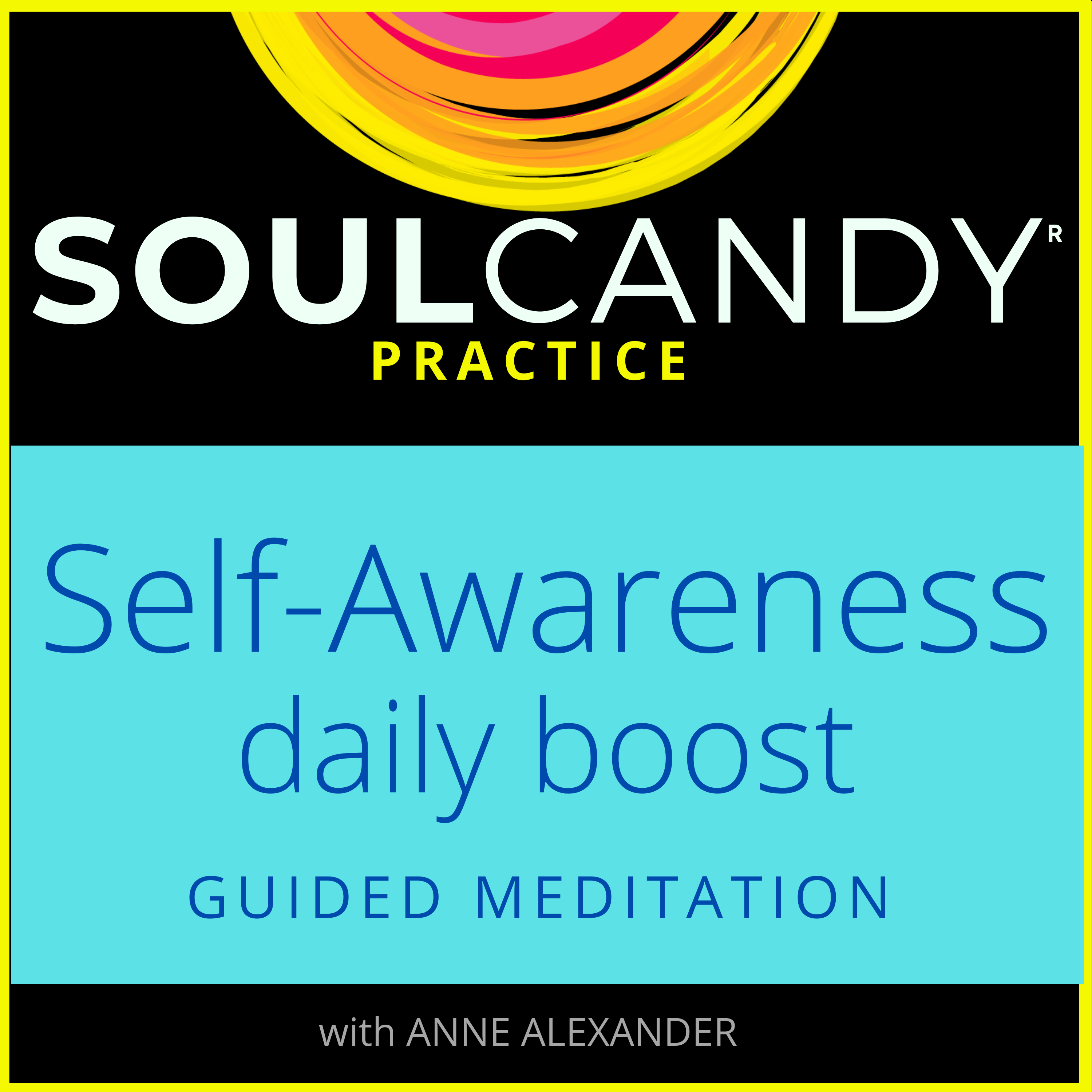 PRACTICE: Self-Awareness Daily Boost
