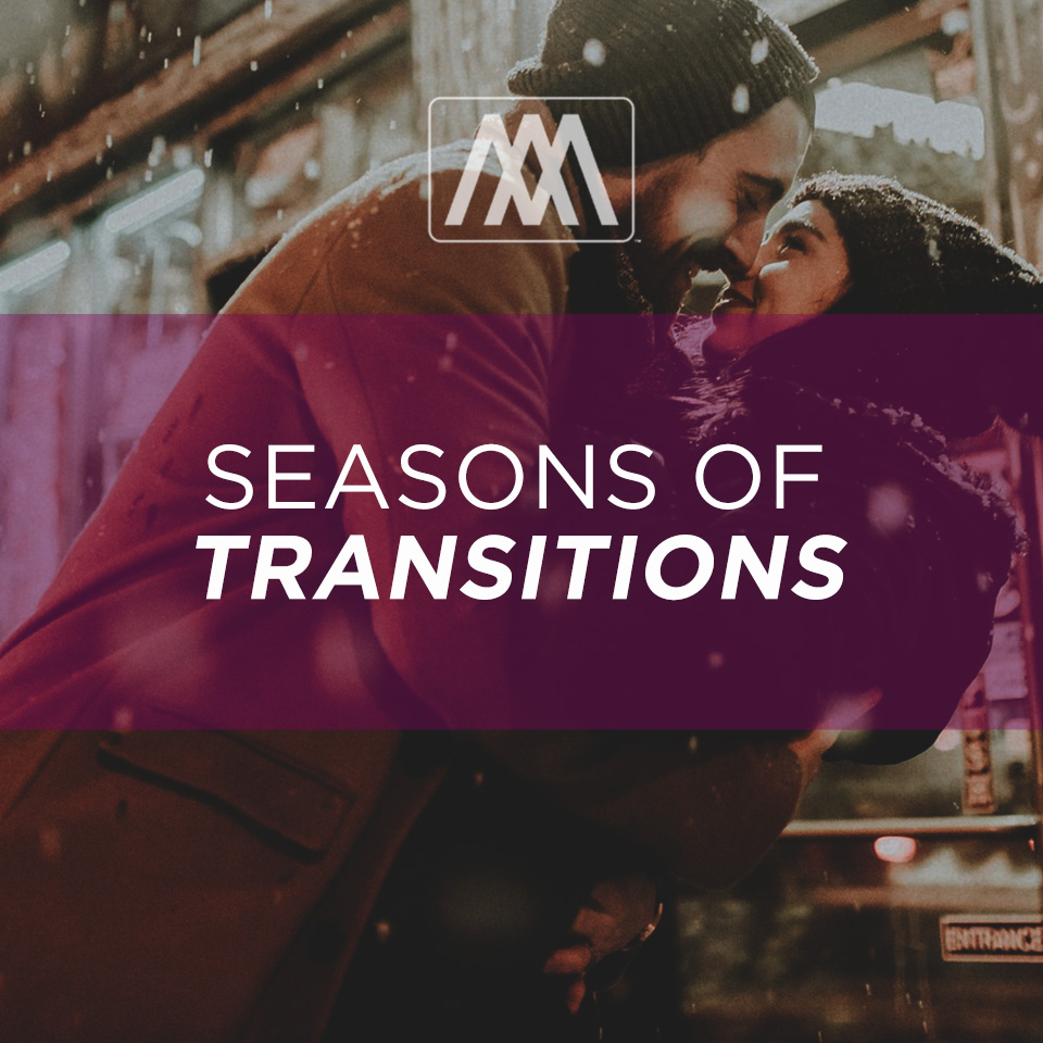 Seasons of Transitions | Ep. 150