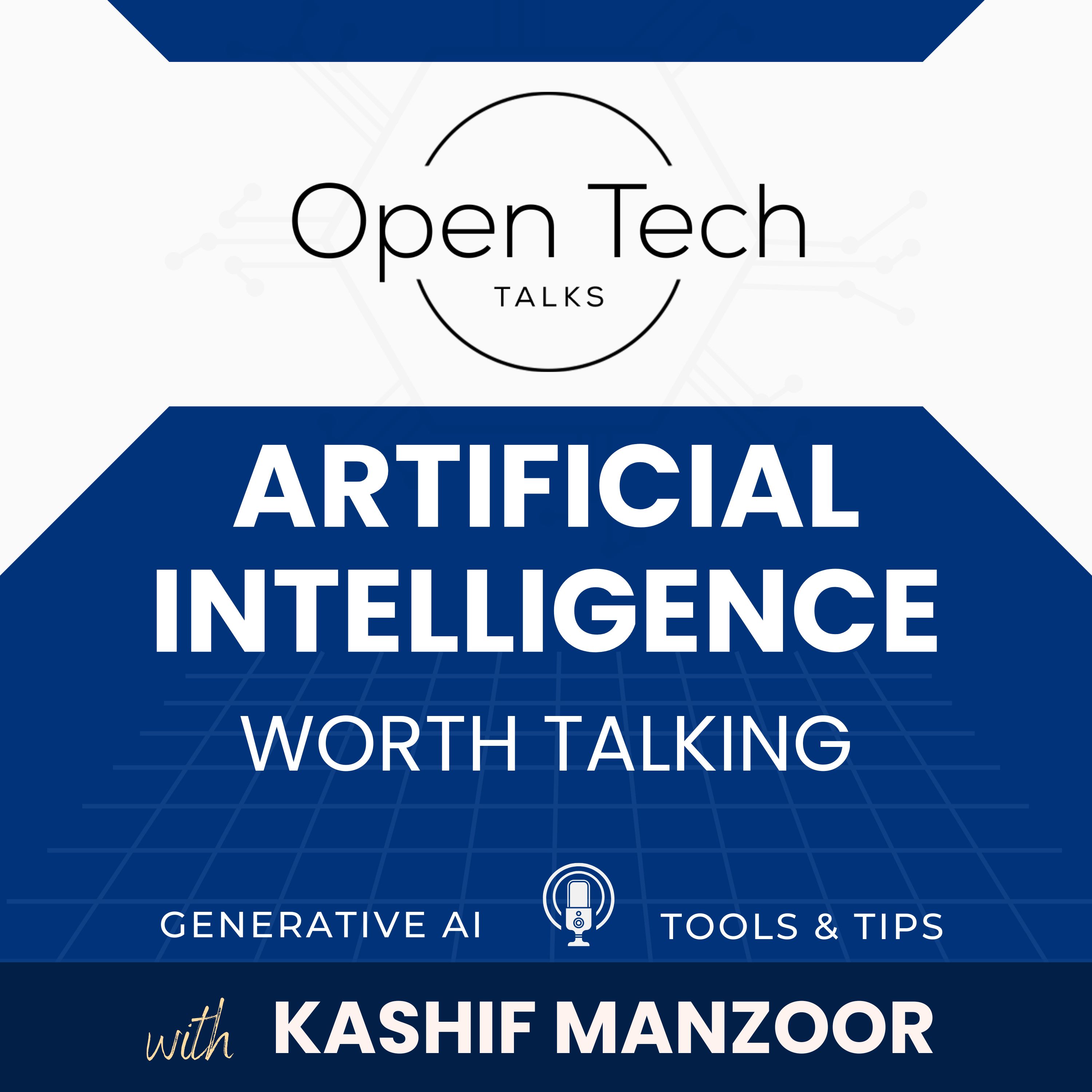 OPEN Tech Talks: AI worth Talking| Artificial Intelligence |Tools & Tips