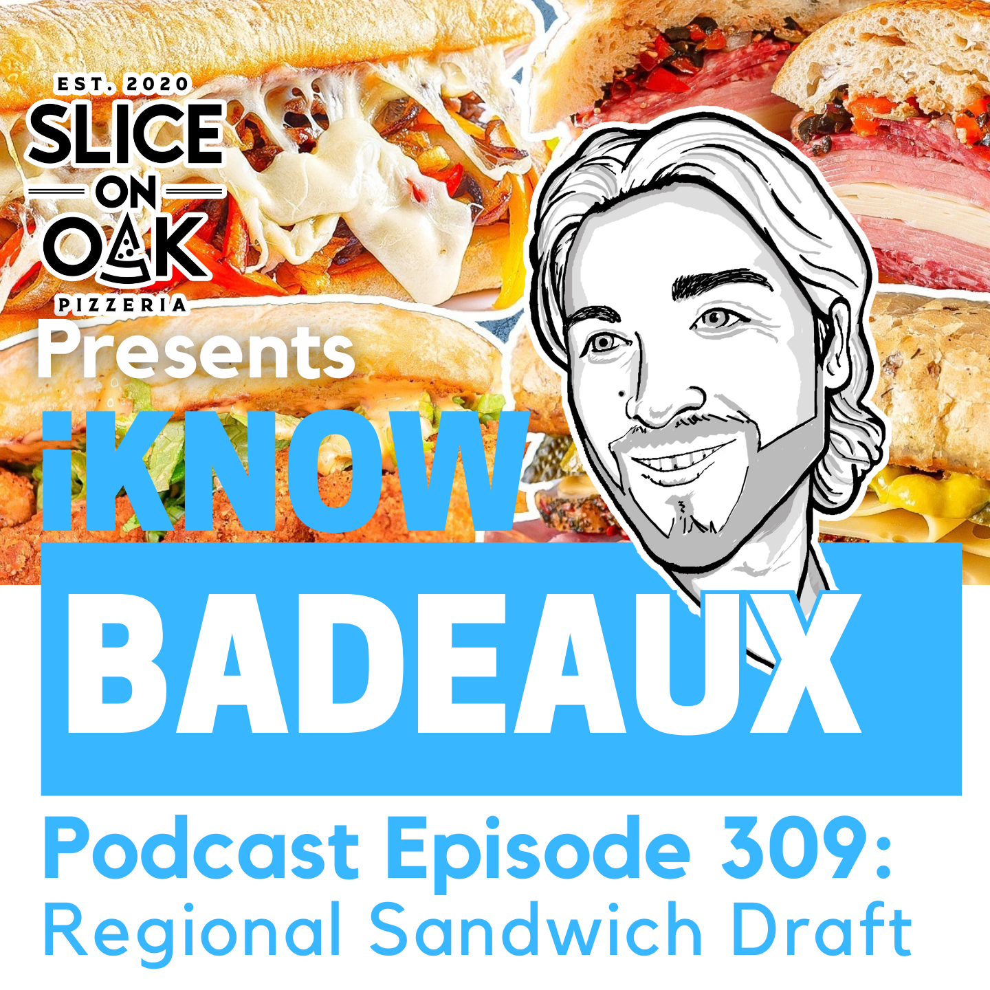 iKnowBadeaux Podcast Episode 309 Regional Sandwich Draft