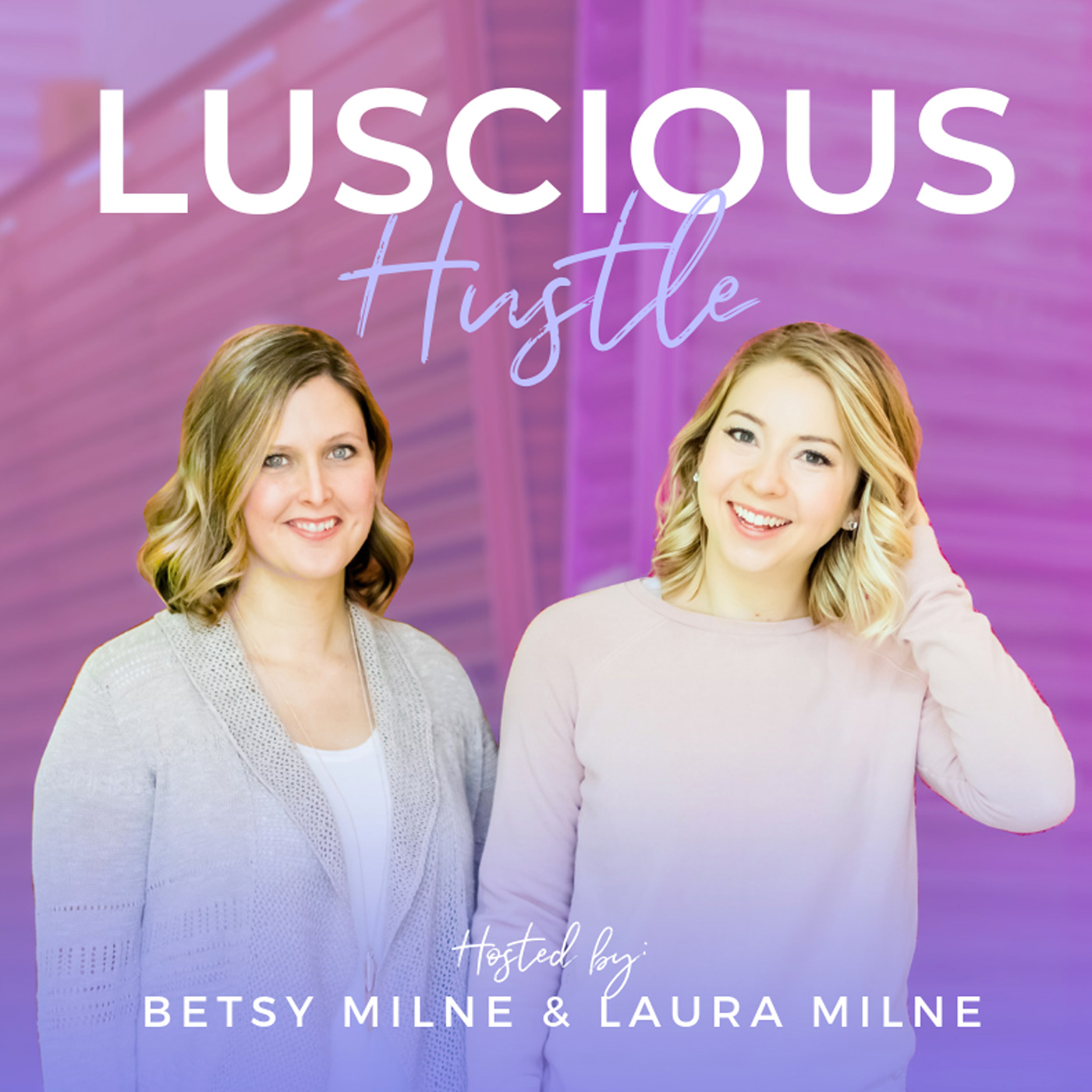 Luscious Hustle