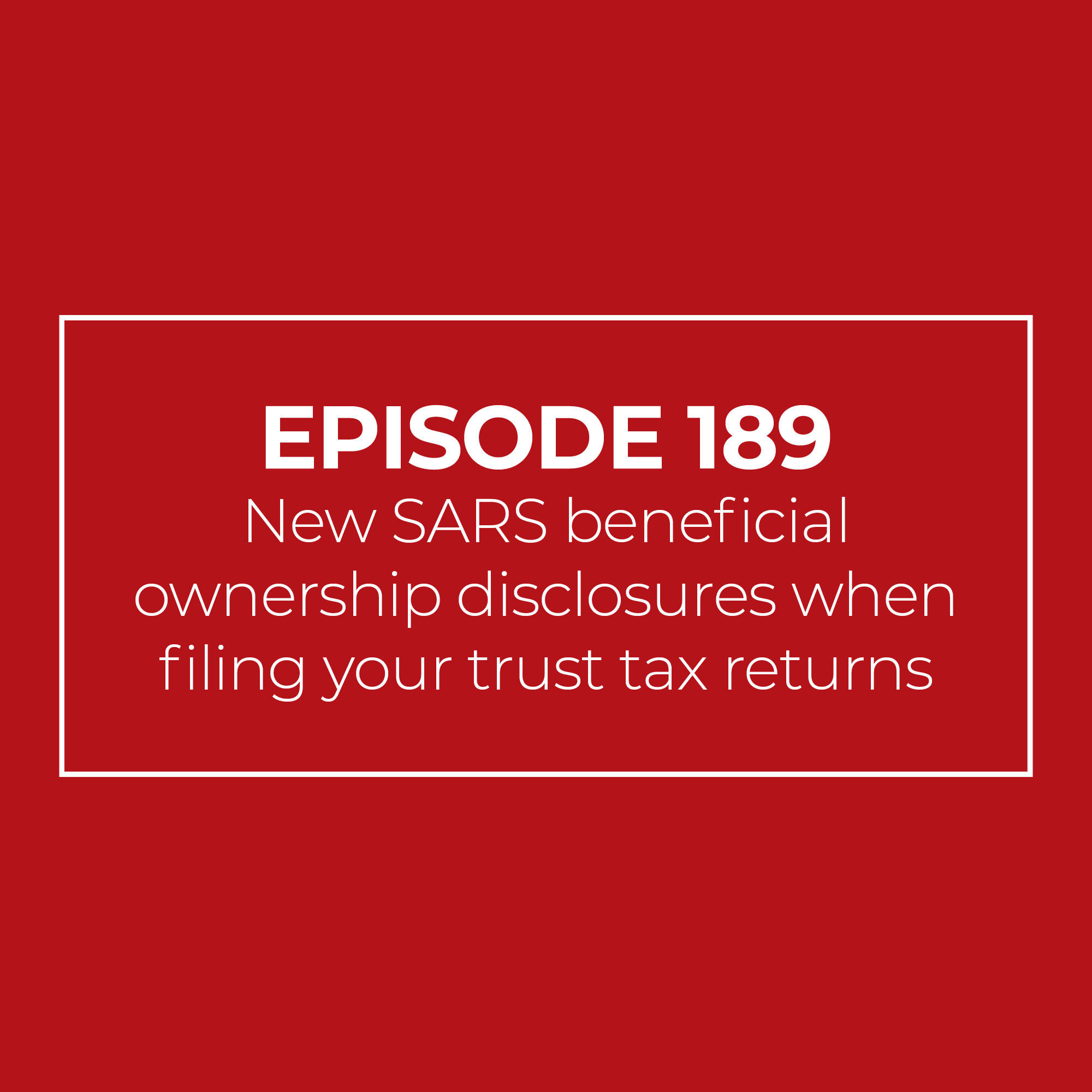 New SARS beneficial ownership disclosures when filing your trust tax returns