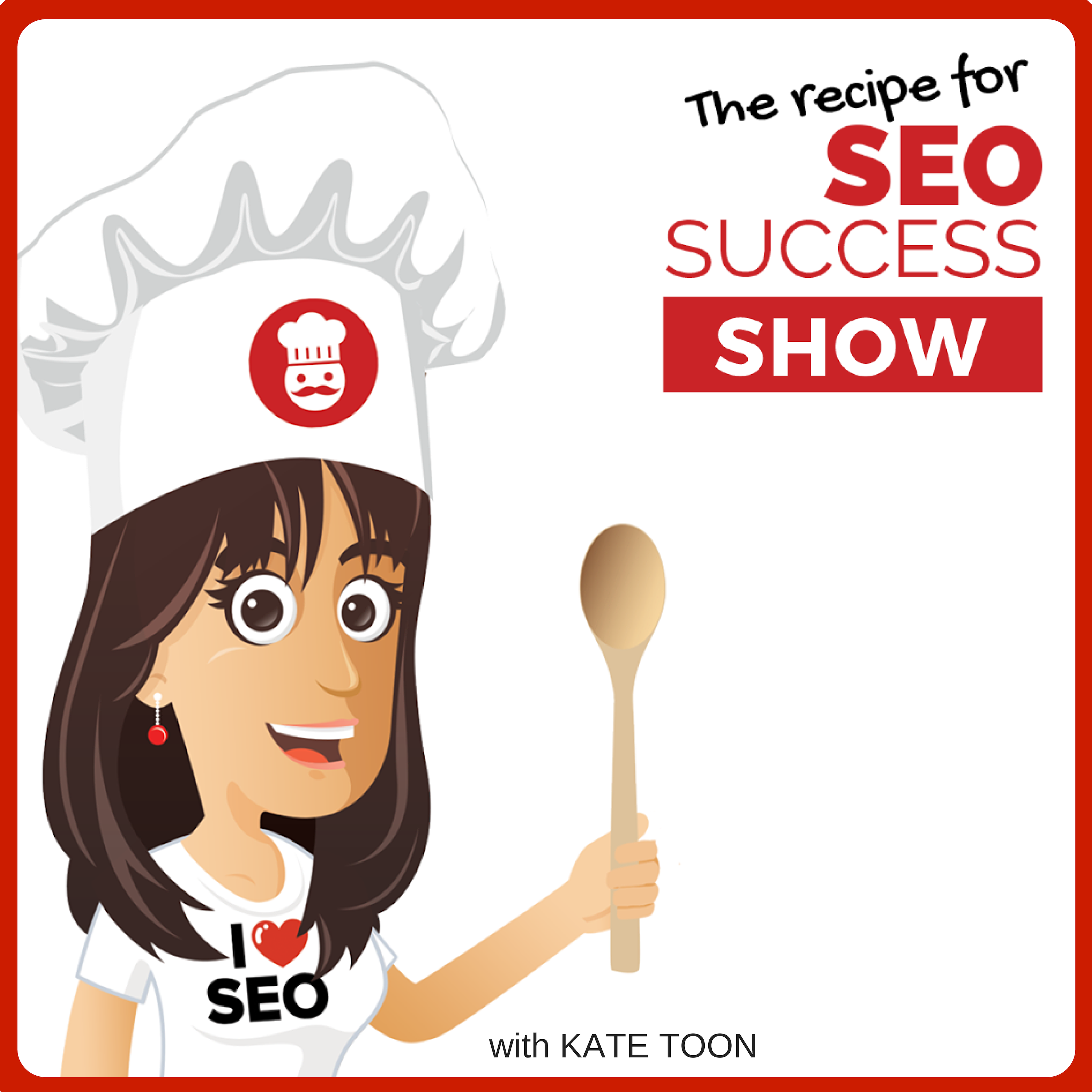 The Recipe For SEO Success Show
