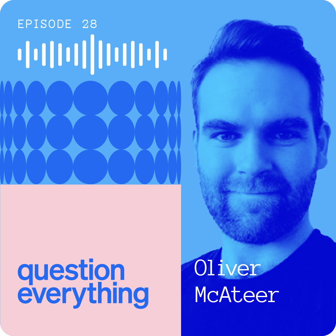 Question Everything