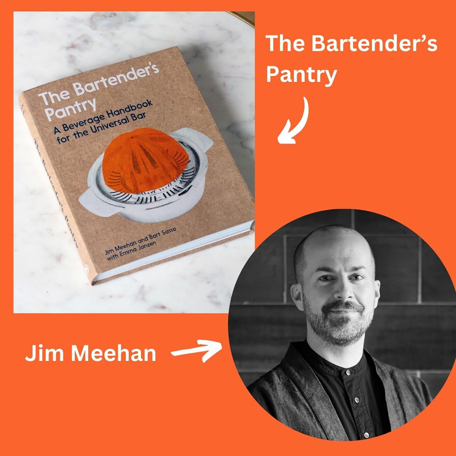 Episode 289 - The Bartender's Pantry with Jim Meehan