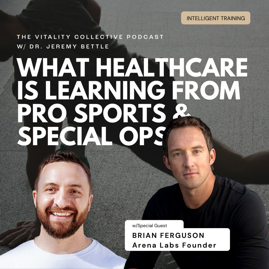 The Vitality Collective Podcast w/Dr. Jeremy Bettle
