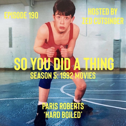 SYDAT #190 Hard Boiled (1992) w/ Paris Roberts (No Idols)