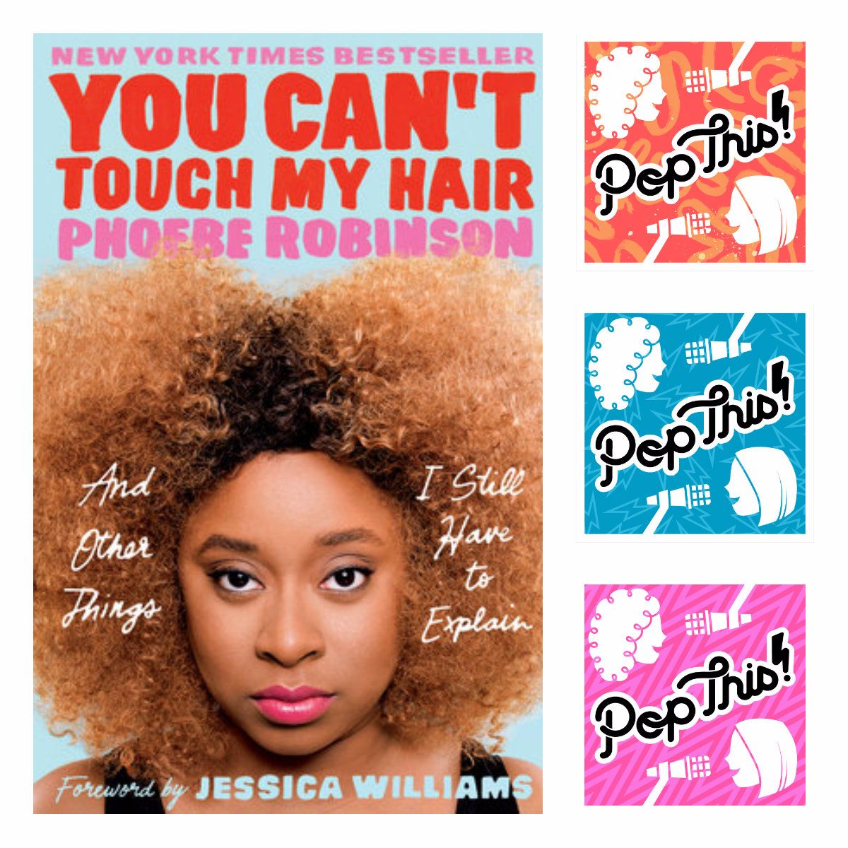 Episode 67: You Can't Touch My Hair by Phoebe Robinson