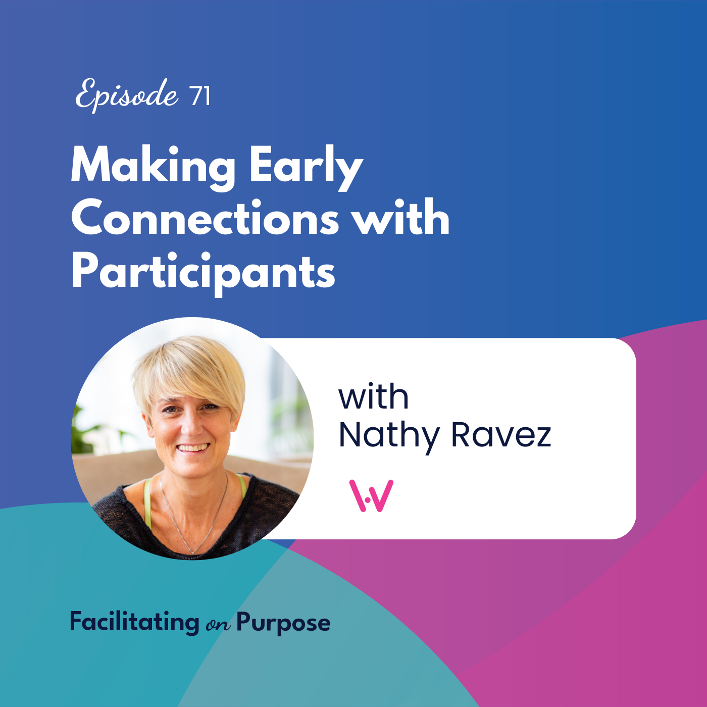 Facilitating on Purpose