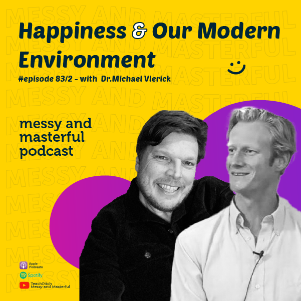 Happiness & Our Modern Environment