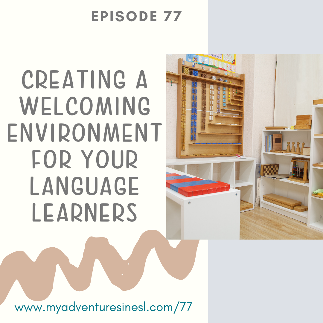 Summer Playlist: Creating a Welcoming Environment for your Language Learners