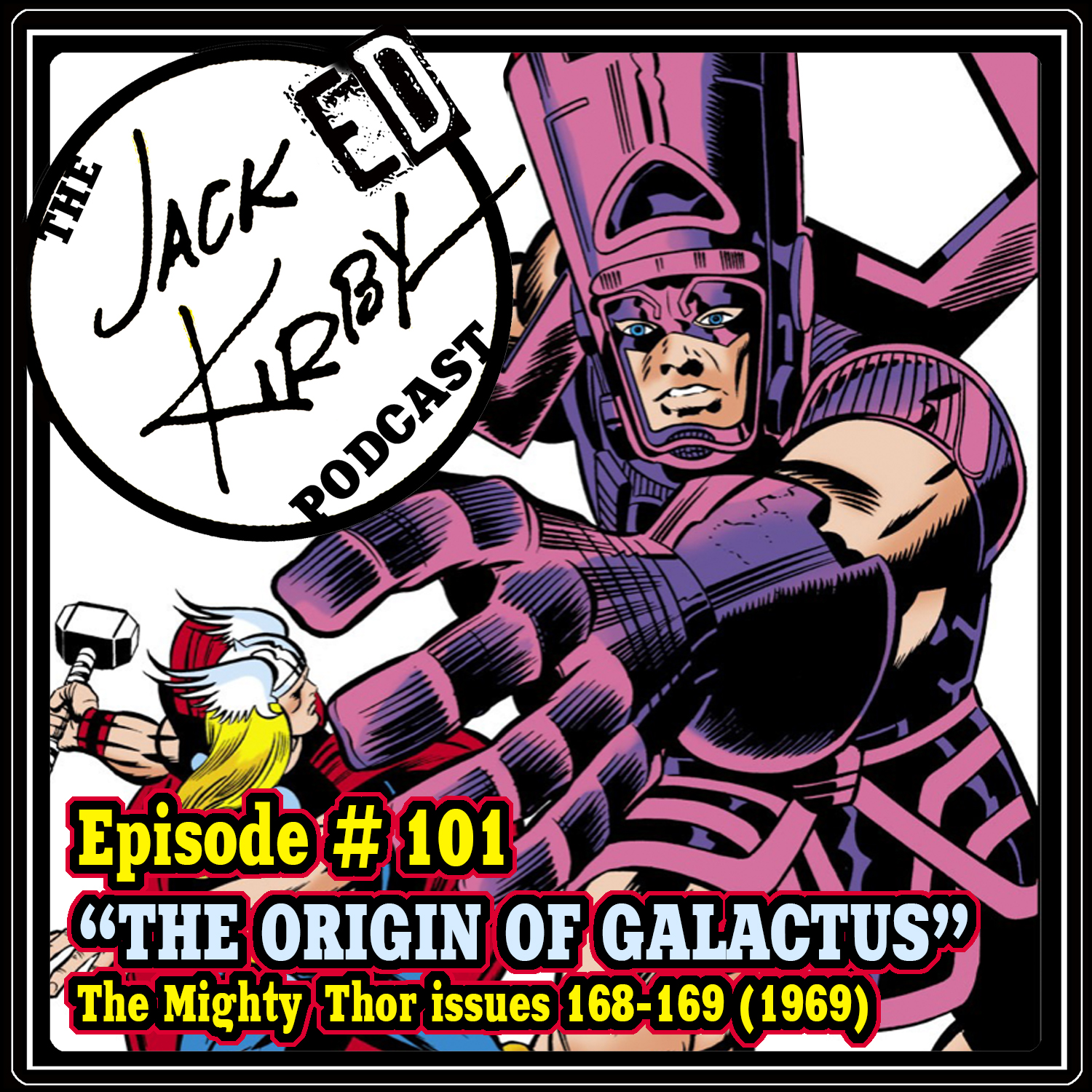 “Episode 101- “The Origin Of Galactus”