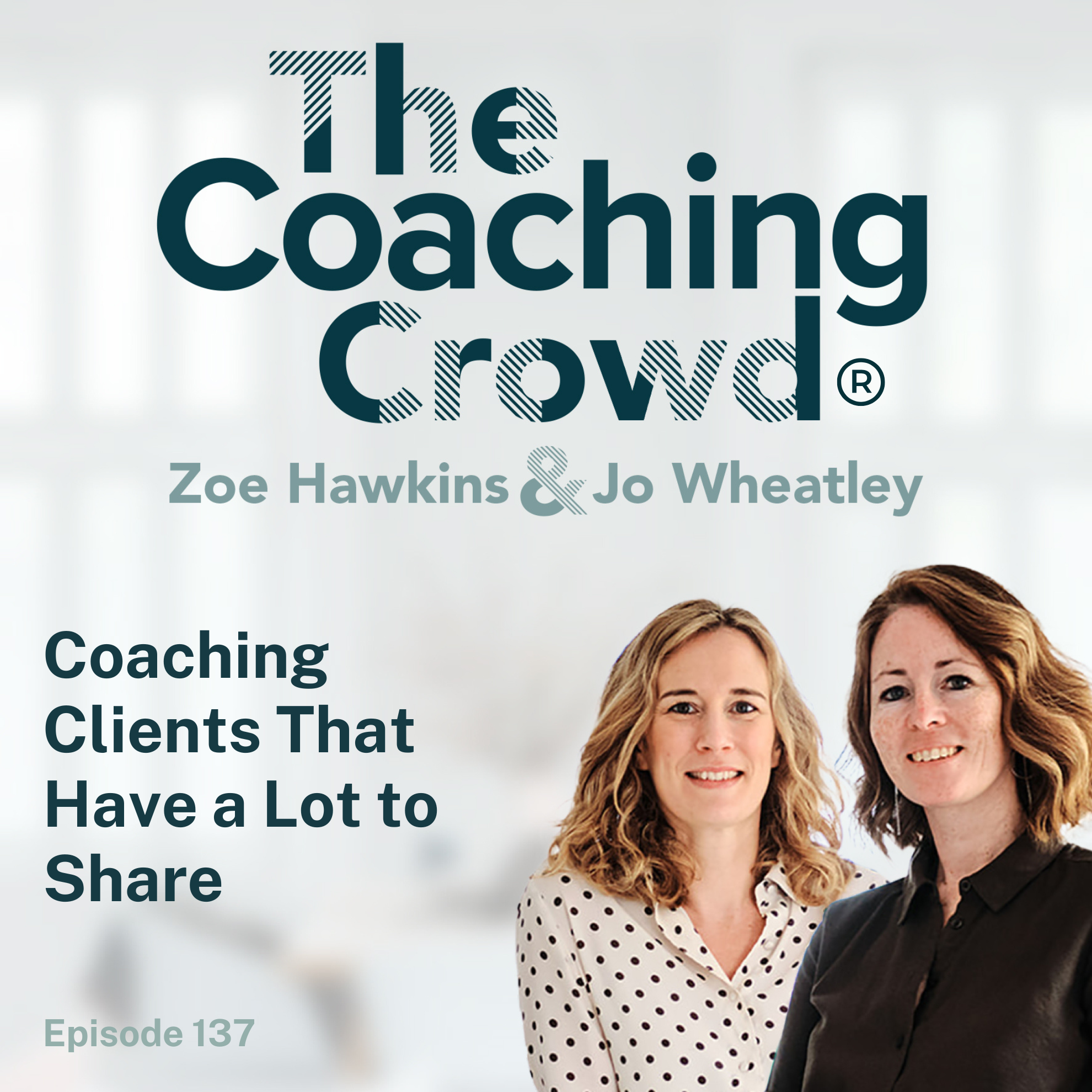 137 Coaching Clients That Have a Lot to Share