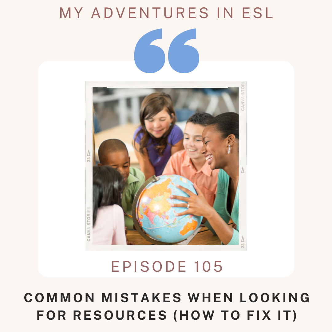 Adventures in ESL: A Podcast for K-12 ESL Teachers