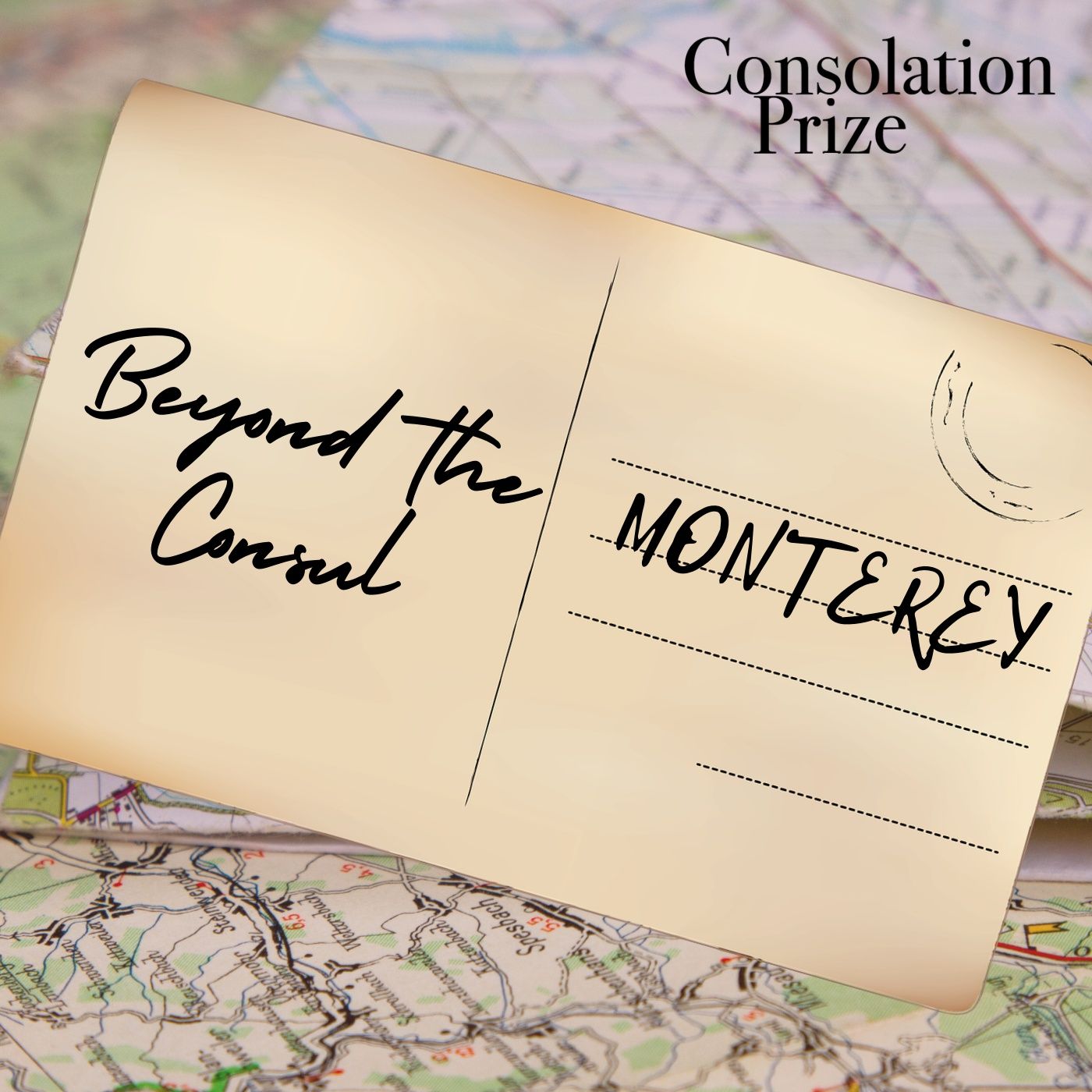 Beyond the Consul: Monterey Beyond the Consul: Monterey
