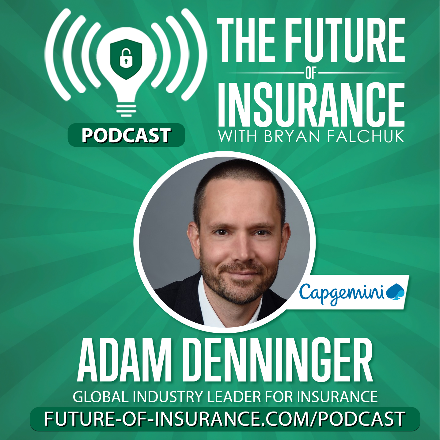 The Future of Insurance – Adam Denninger, Global Industry Leader for Insurance, Capgemini