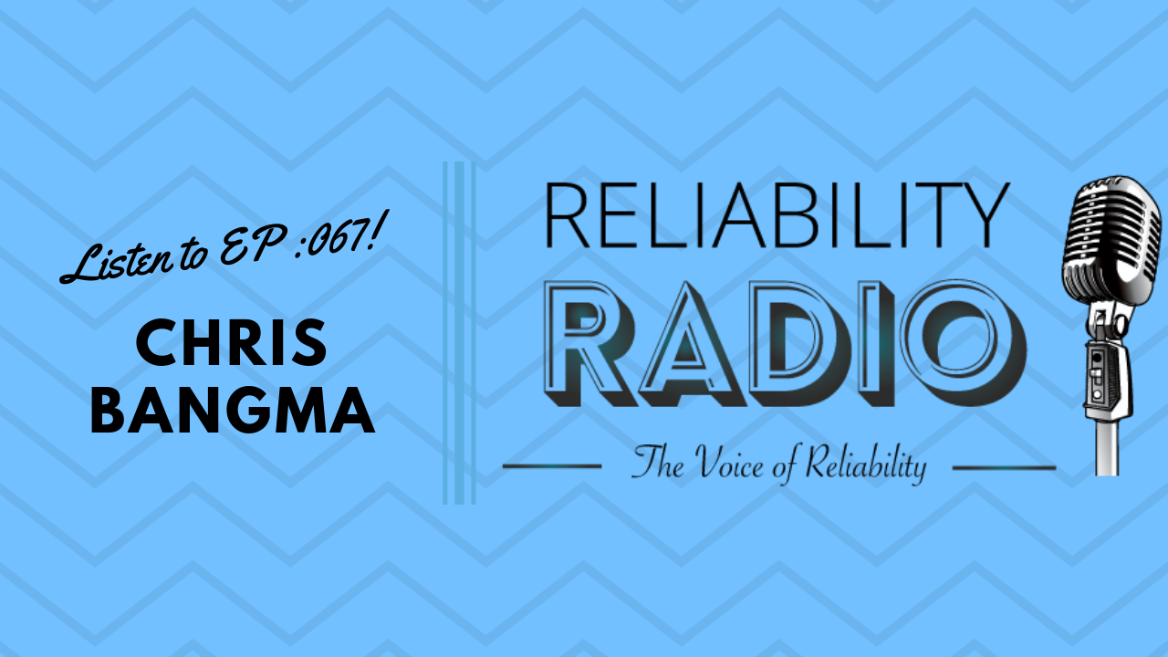 Reliability Radio EP 067: Interview With Chris Bangma