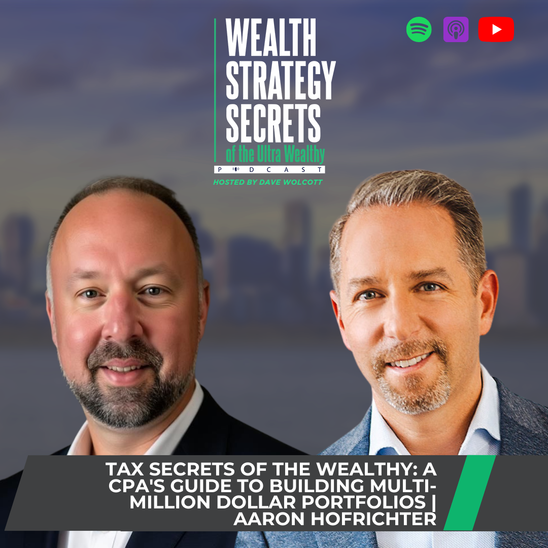 Tax Secrets of the Wealthy: A CPA's Guide to Building Multi-Million Dollar Portfolios