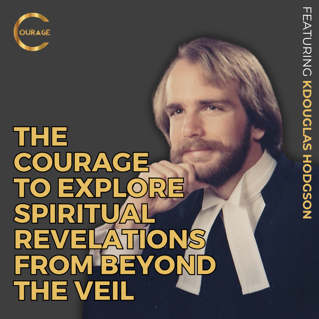 #VOC S2EP3 | The Courage to Explore Spiritual Revelations from Beyond the Veil | Douglas Hodgson | Ken D Foster