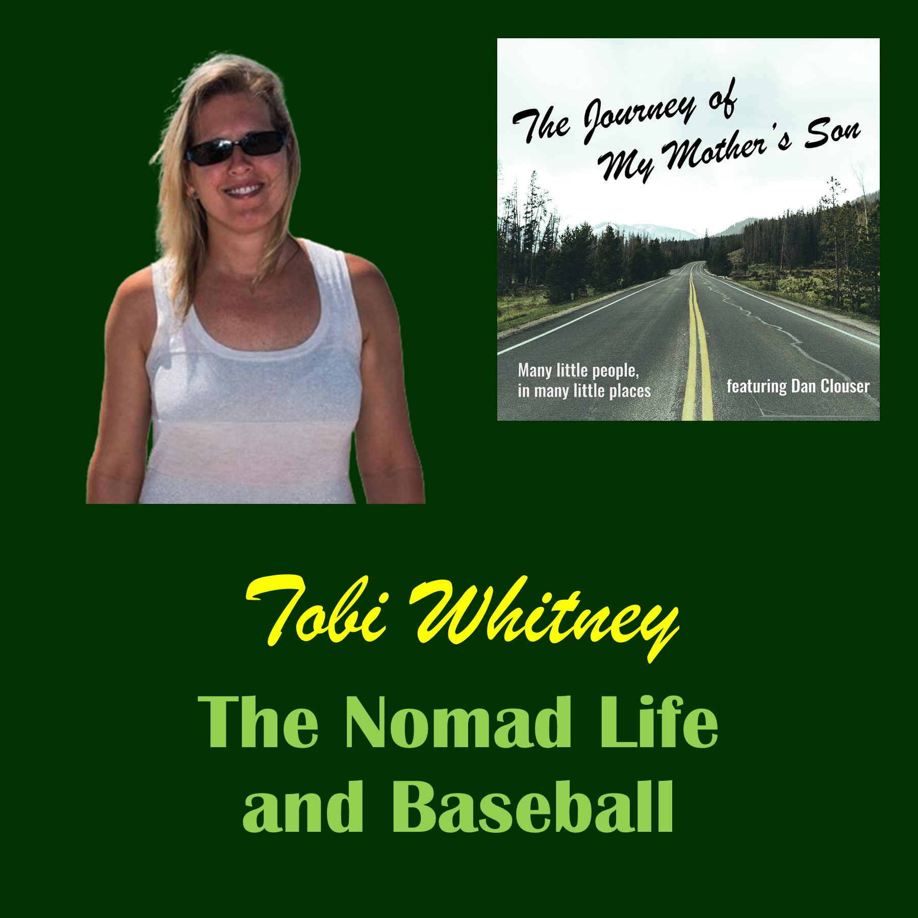 Tobi Whitney – The Nomad Life and Baseball