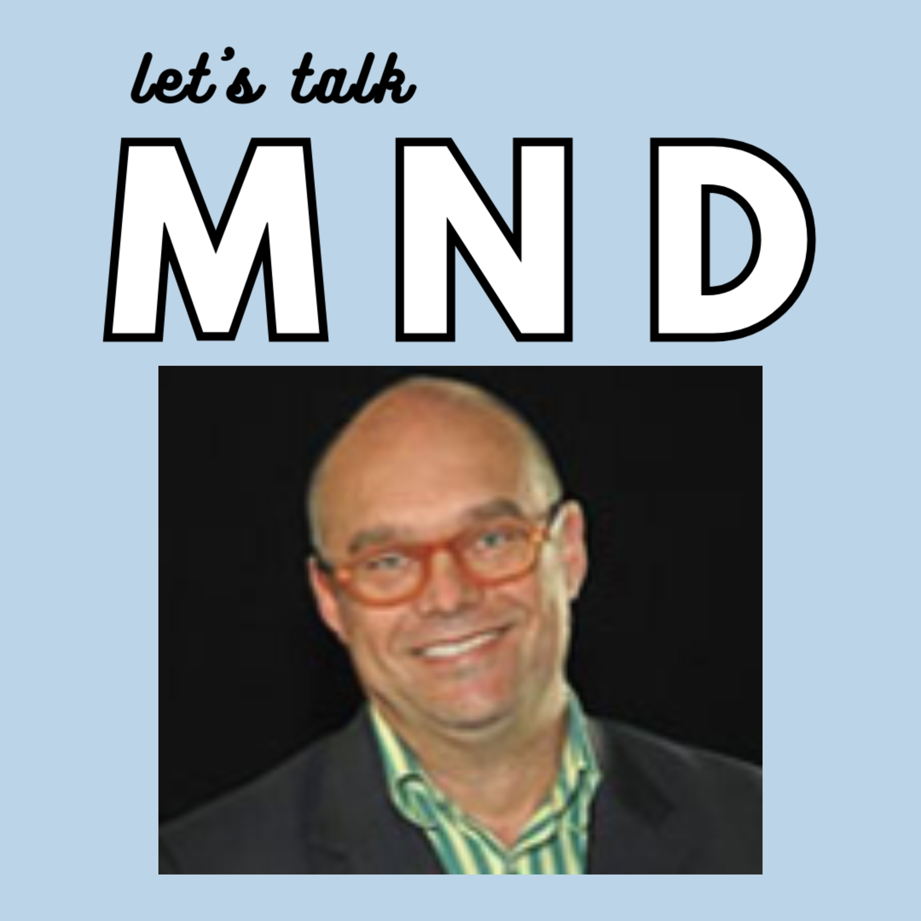 Let\'s Talk MND