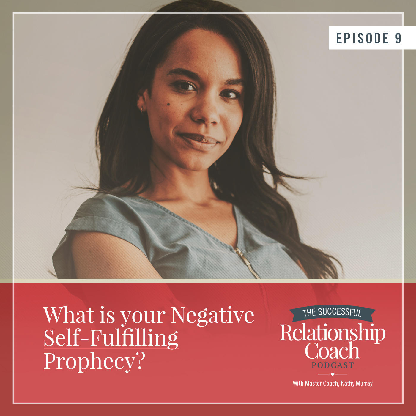 What is your Negative Self-Fulfilling Prophecy?