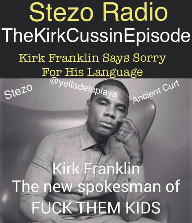 Stezo Radio-TheKirkCussinEpisode