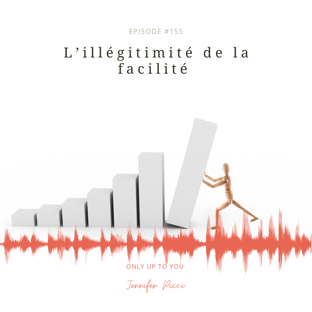 L'illégitimité de la facilité - Se libérer du syndrome de l'imposteur