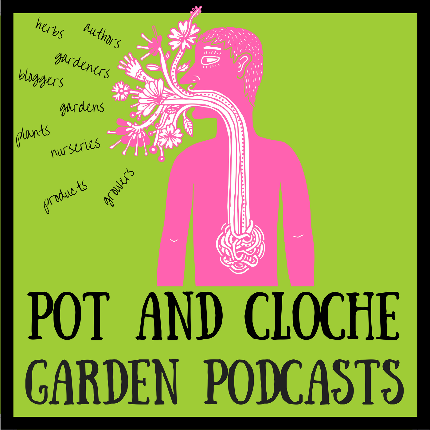 Pot and Cloche Garden Podcasts