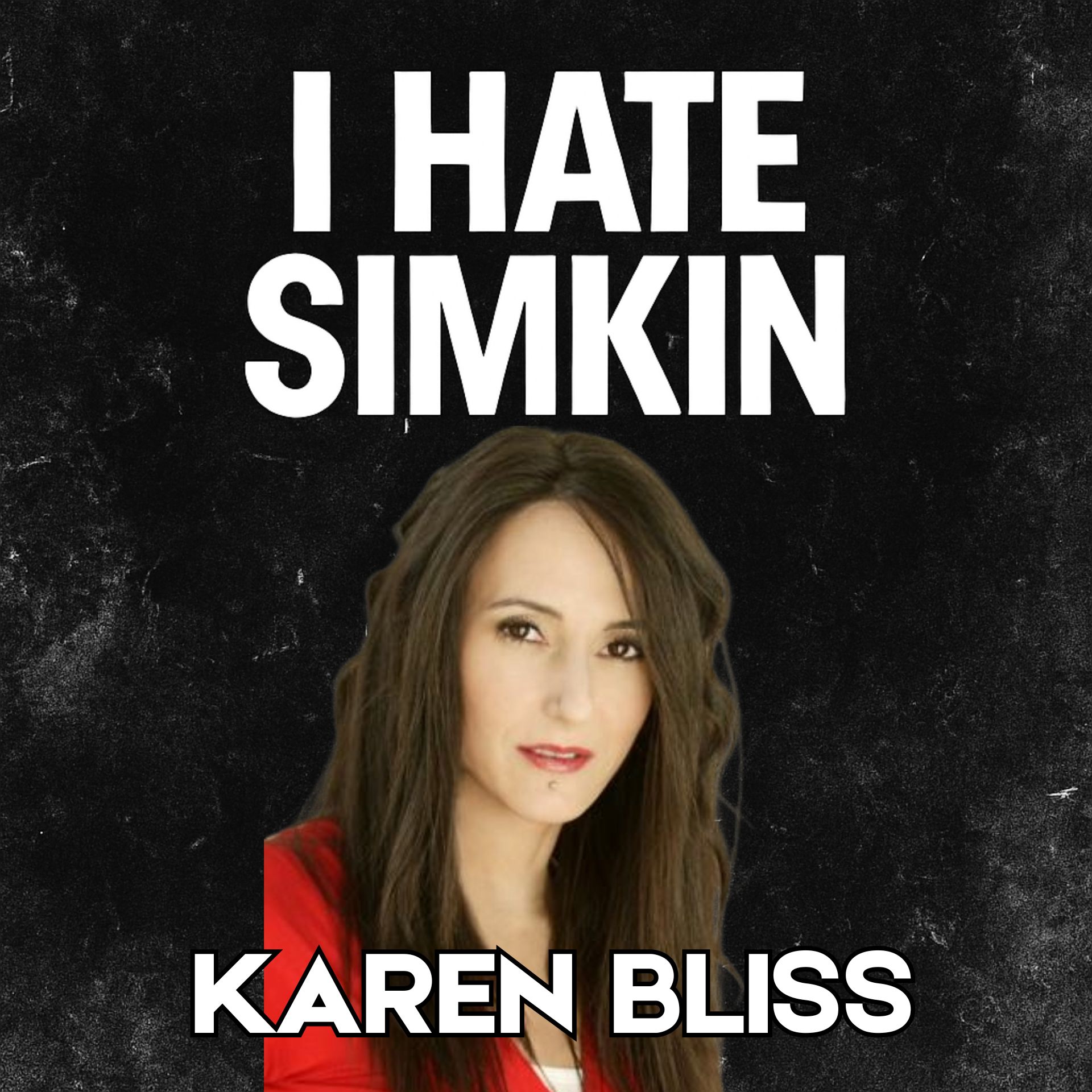 Uncovering The Darkest Side Of The Canadian Music Industry | Karen Bliss on I Hate Simkin #7