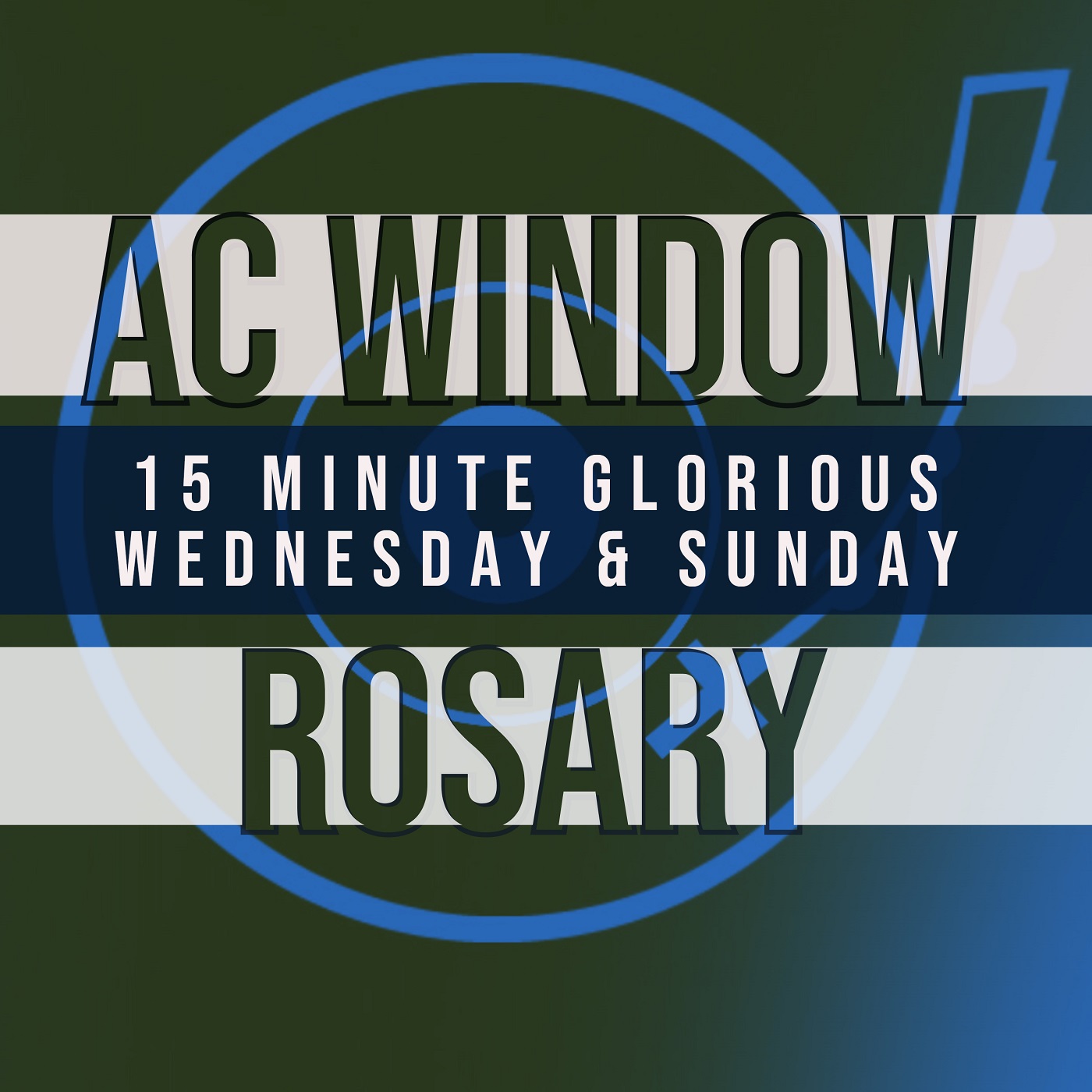 15 Minute Rosary - 3 - Glorious - Wednesday & Sunday - AC WINDOW
