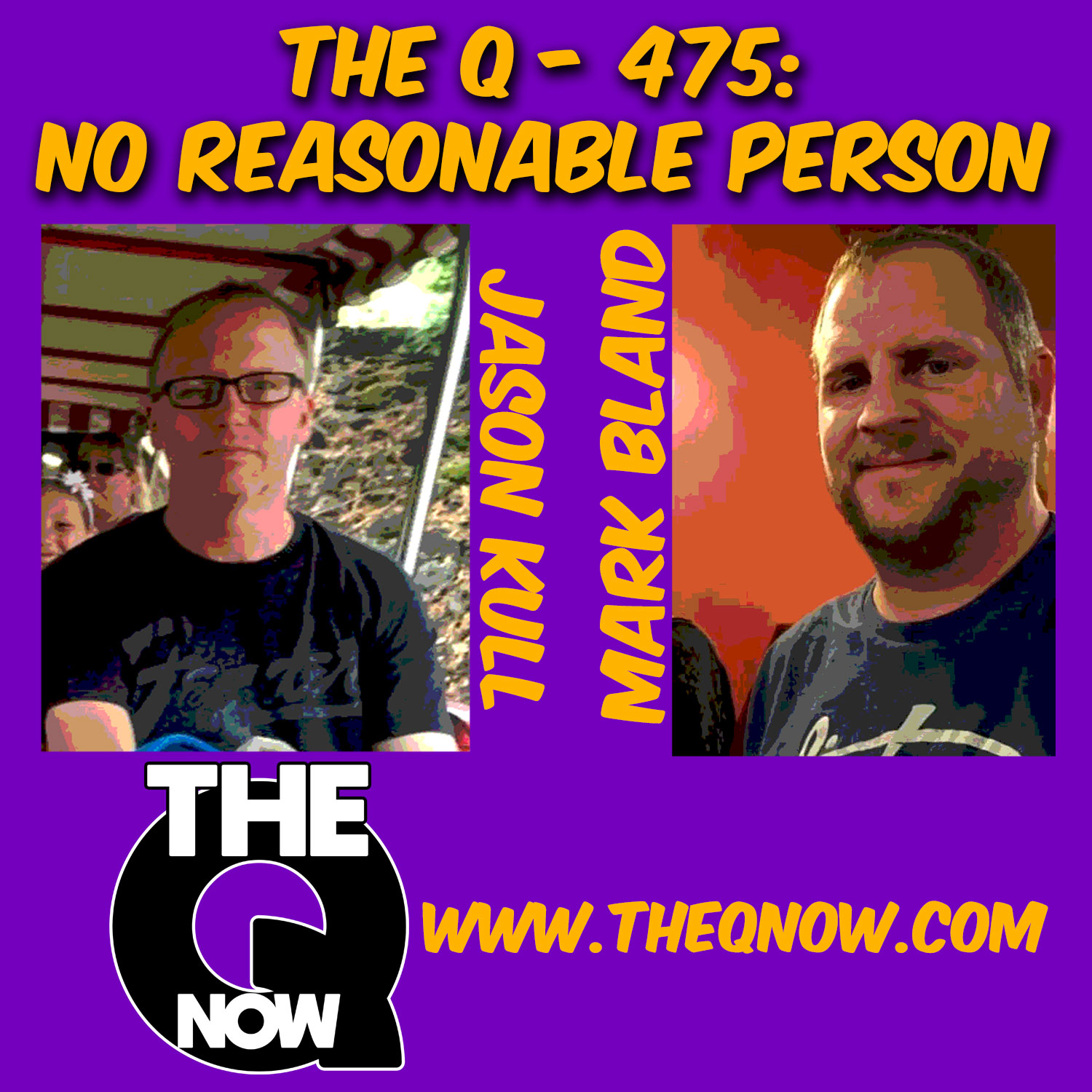 The Q - 475 - No Reasonable Person