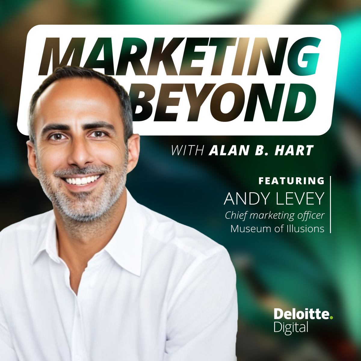 28: Creating Gen Z FOMO in experiential marketing: Insights from Museum of Illusions Chief Marketing Officer Andy Levey