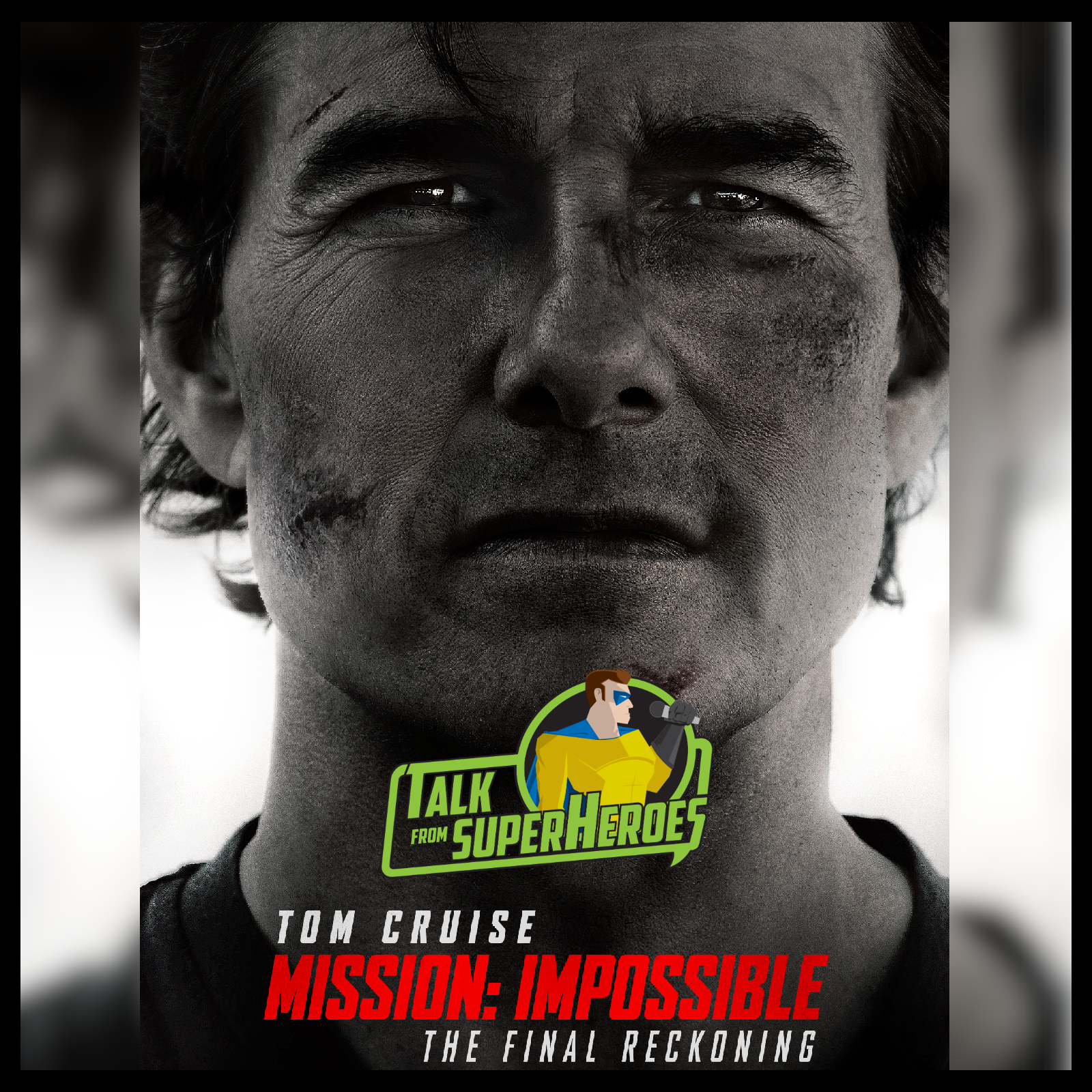 489: Mission Impossible The Final Reckoning