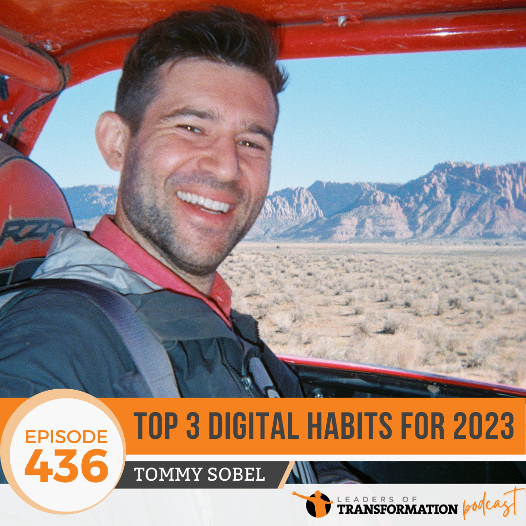 436: The Top 3 Healthy Digital Habits for 2023 with Tommy Sobel