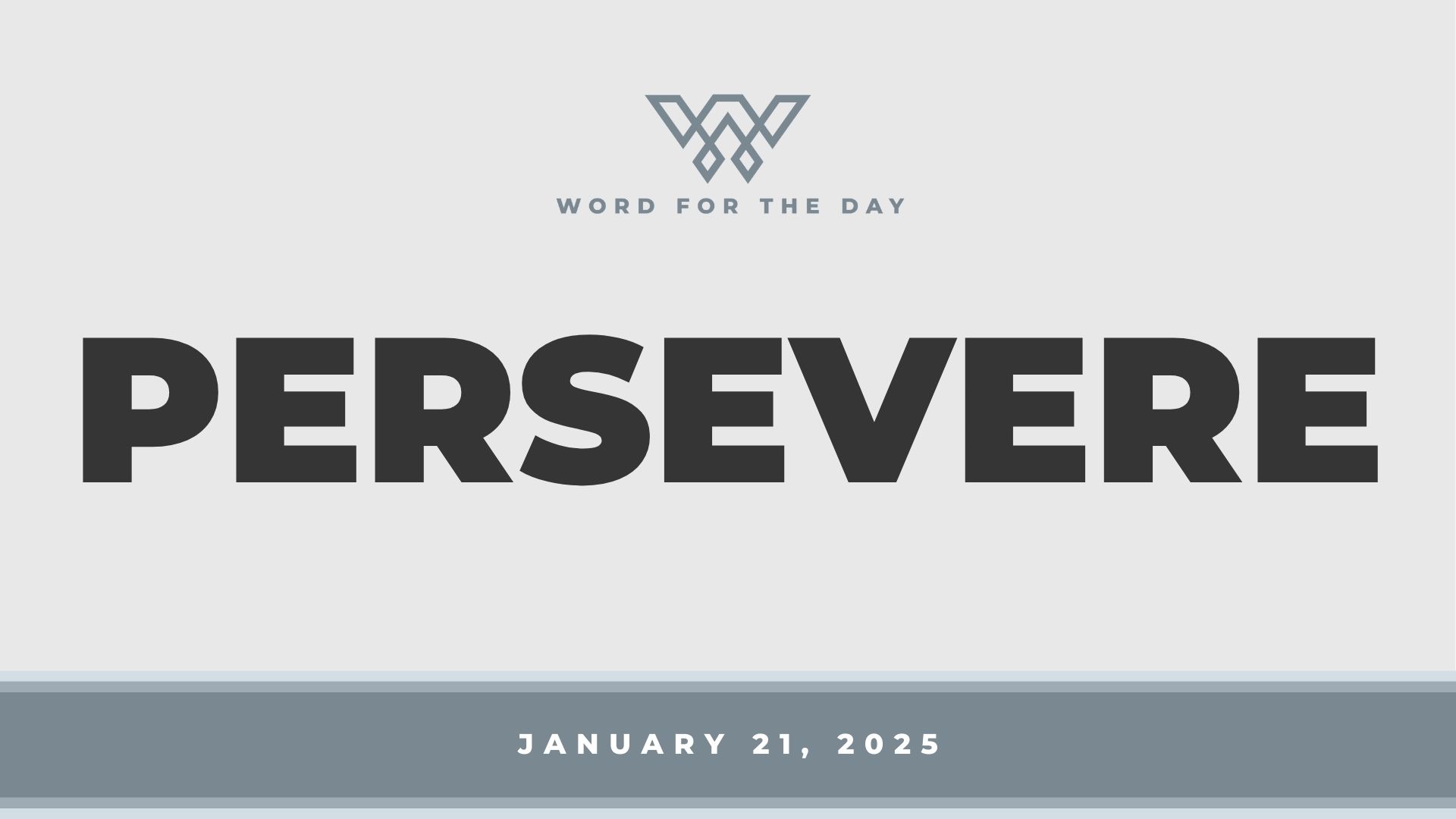 Persevere
