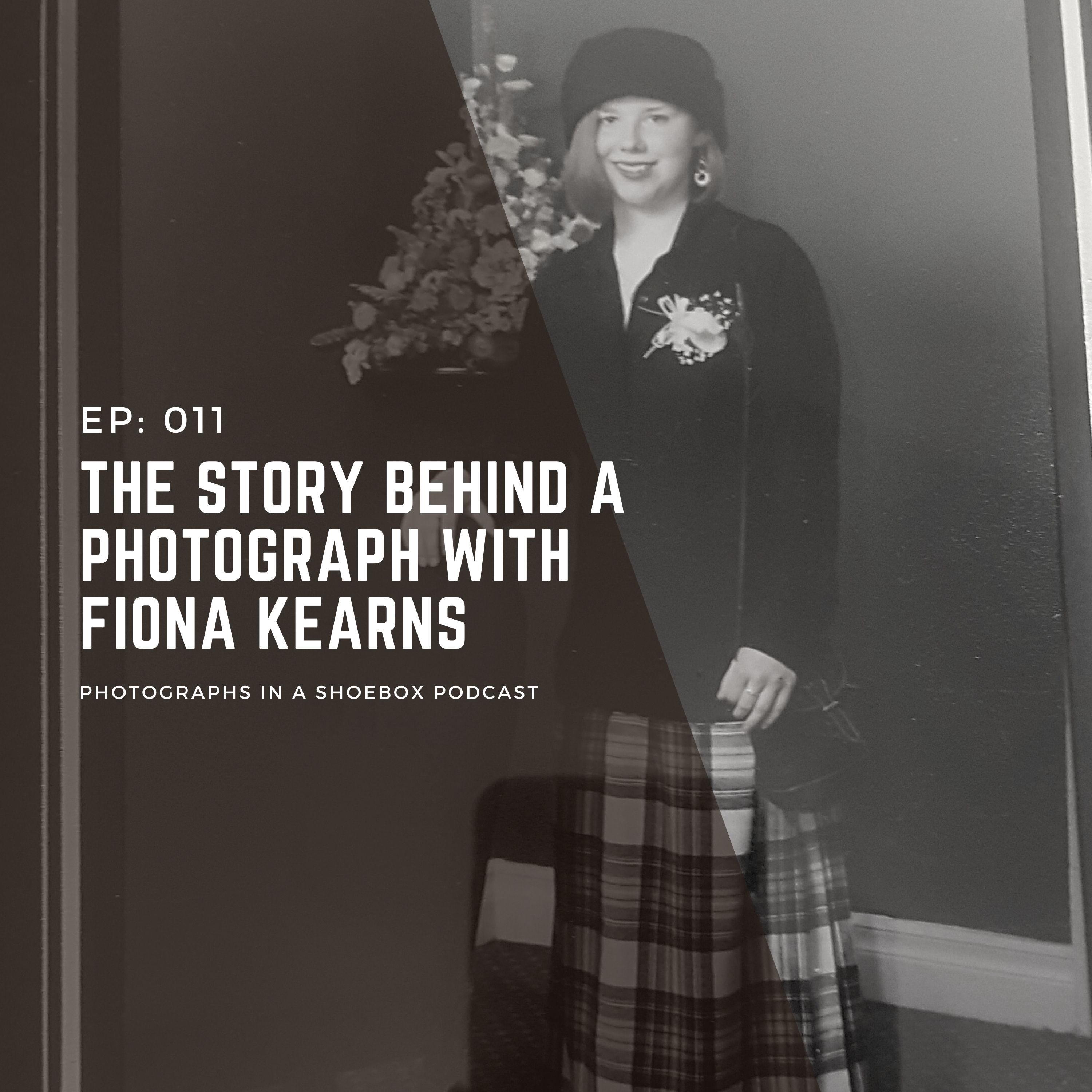 Ep 011 Fiona Kearns tells the story behind her photo