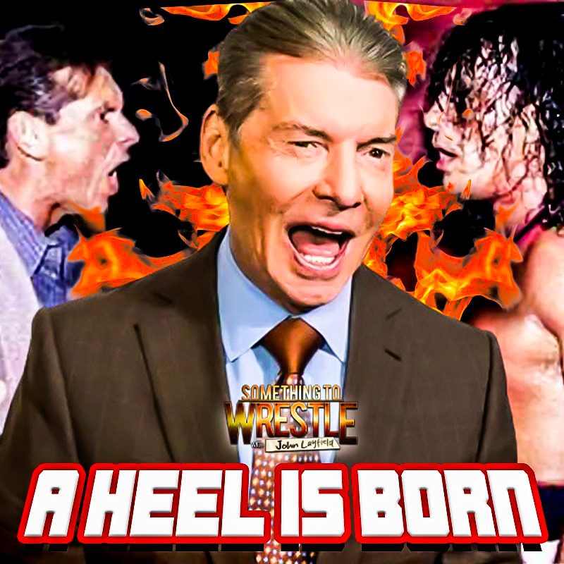 Episode 486: A Heel Is Born Episode 486: A Heel Is Born