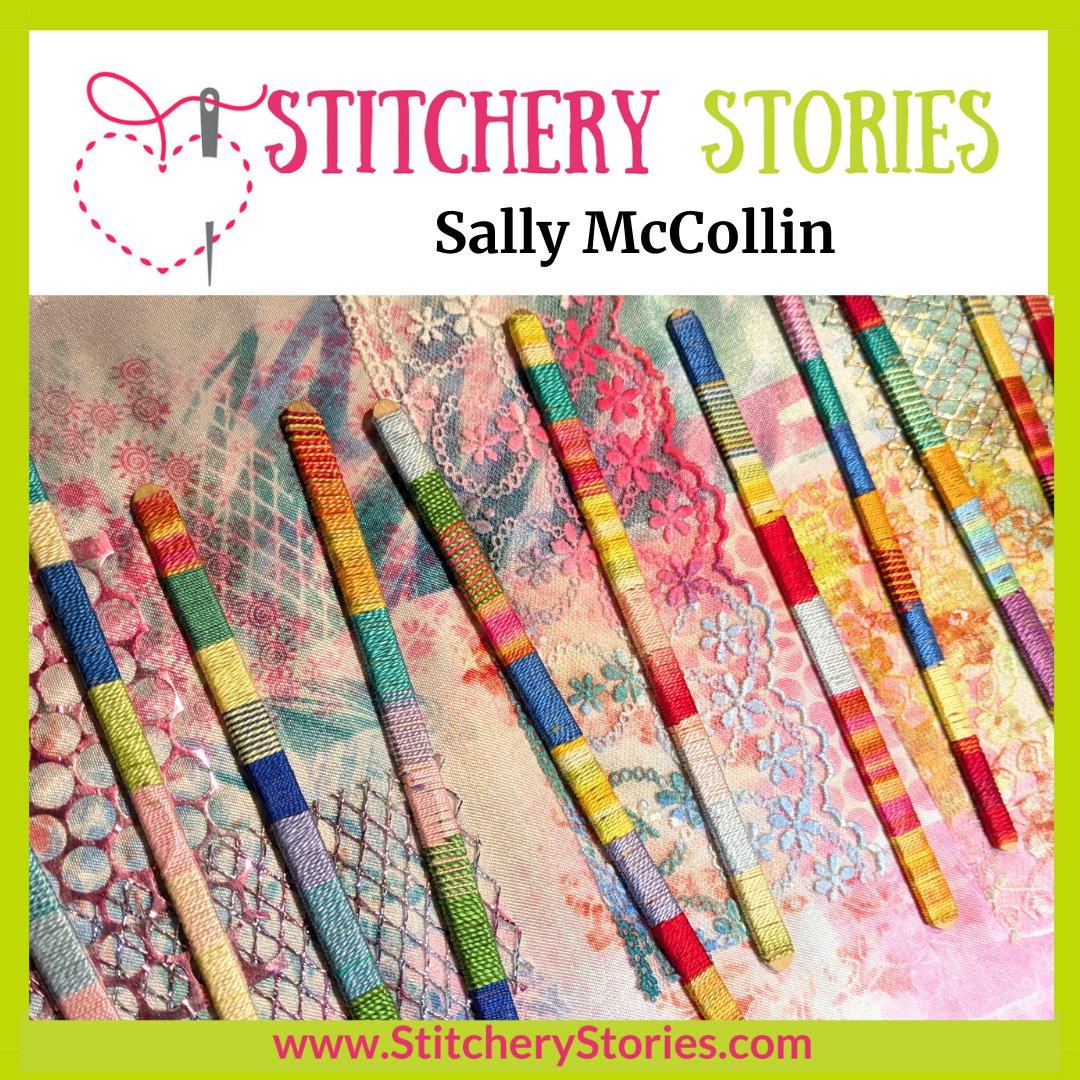 Sally McCollin: Inspiring Creativity Through Textiles, Teaching and Online Embroidery Courses
