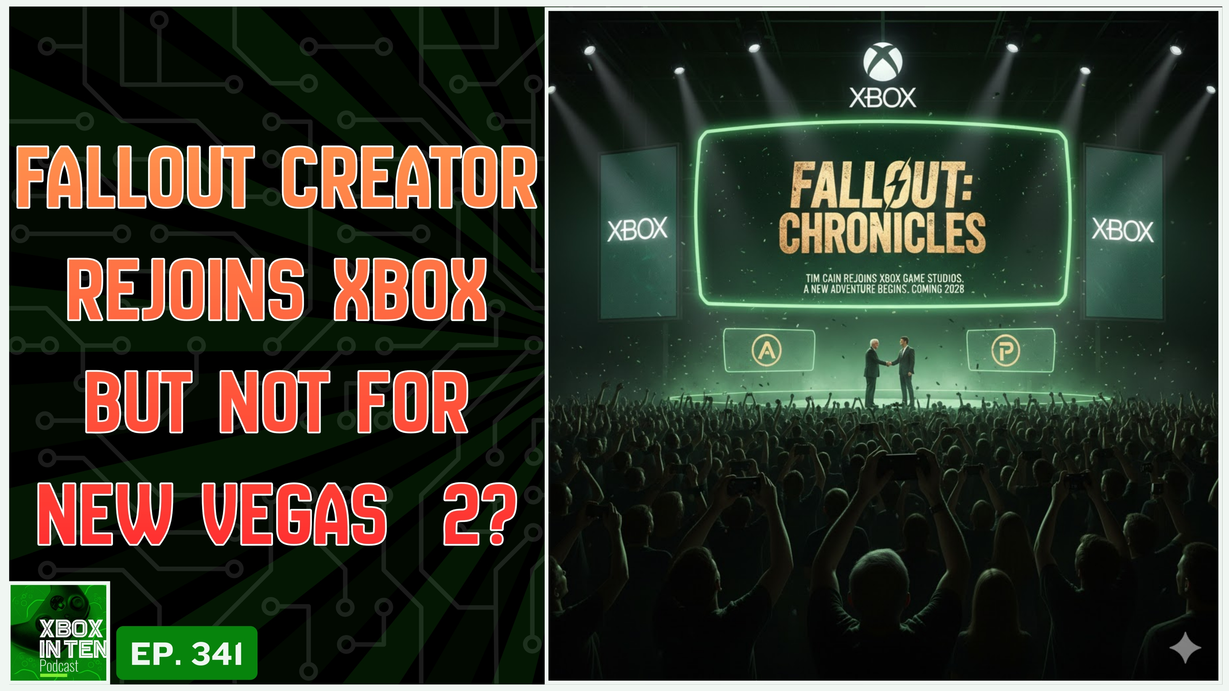 Fallout Creator Rejoins Obsidian...But Not Working On New Vegas 2? - (Xbox In Ten: An Xbox Podcast - Ep. 341)