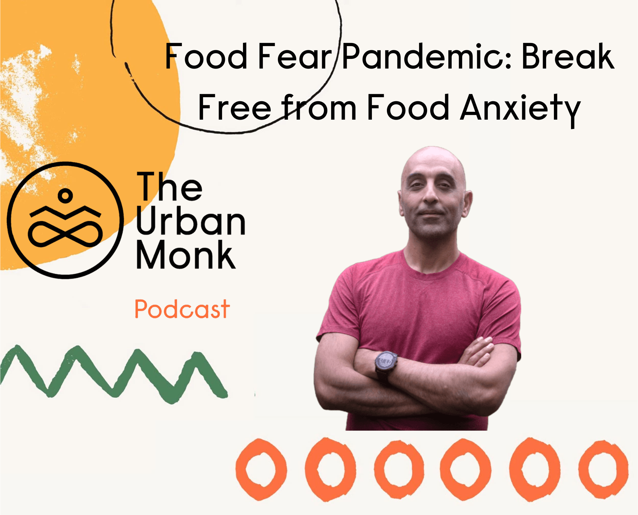 Food Fear Pandemic: Break Free from Food Anxiety