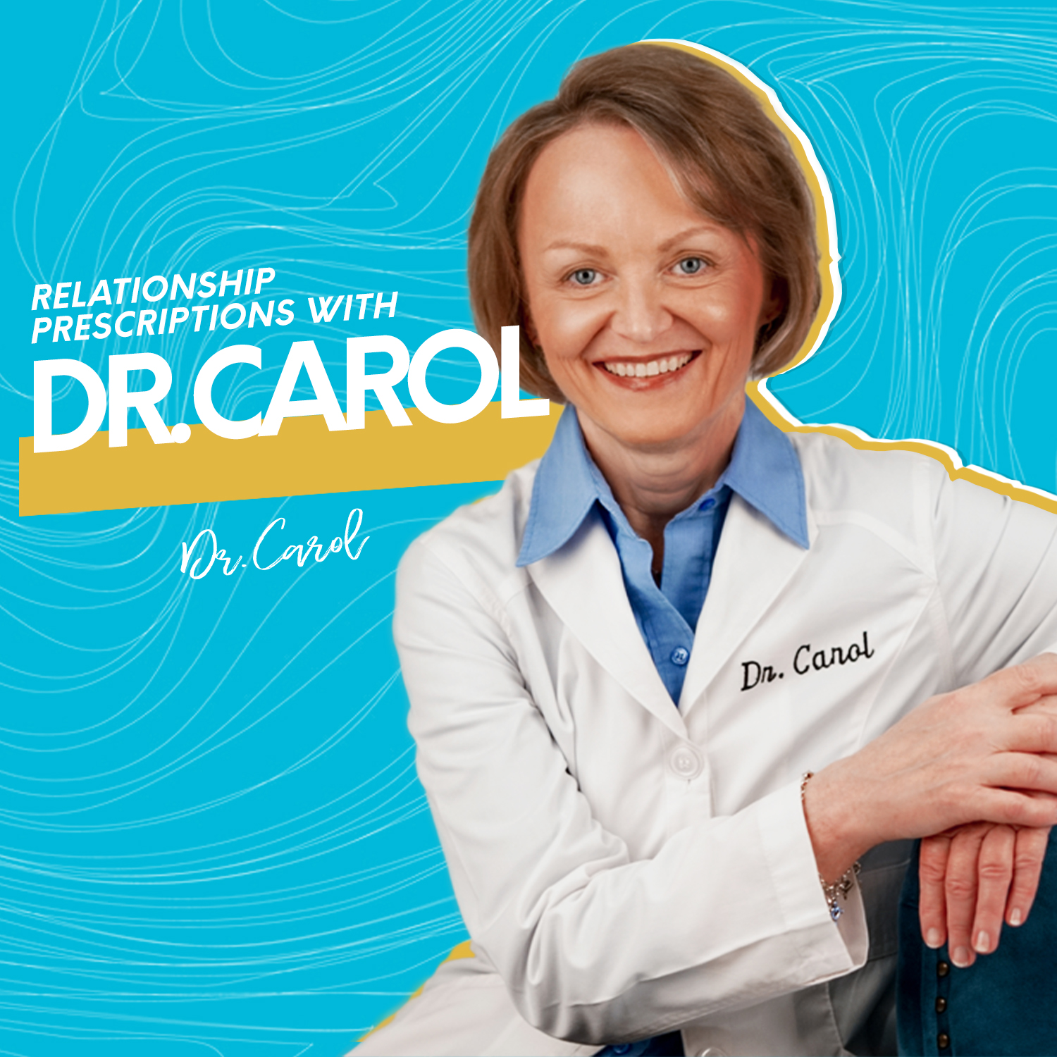 Relationship Prescriptions with Dr. Carol