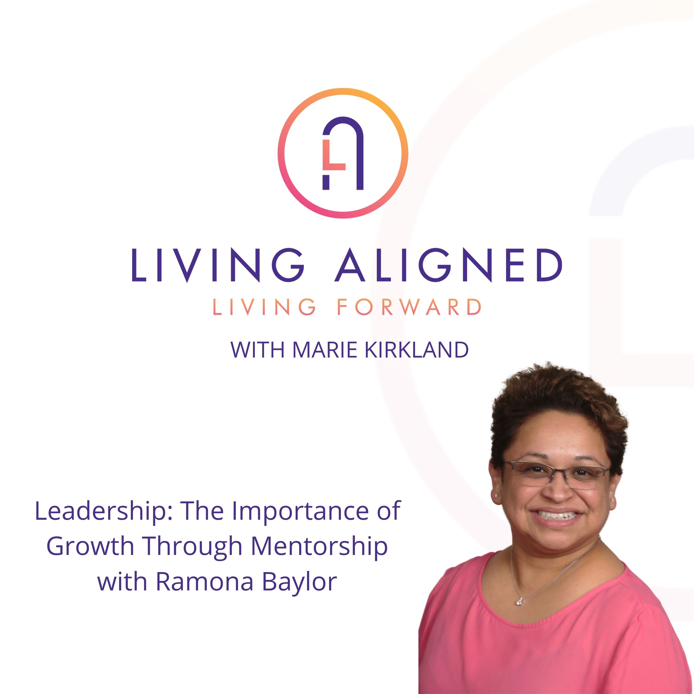 Living Aligned Living Forward with Marie Kirkland