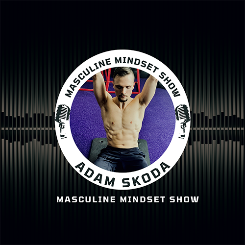 Masculine Mindset Show