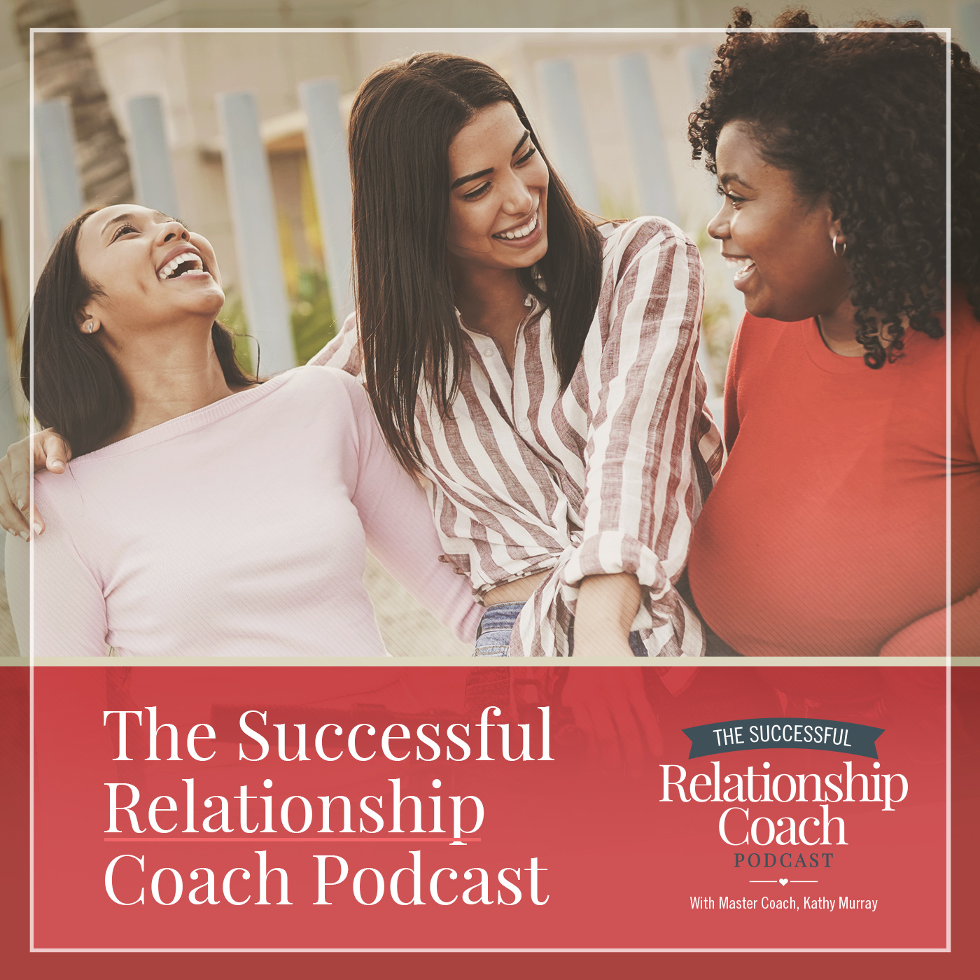 Trailer: The Successful Relationship Coach Podcast