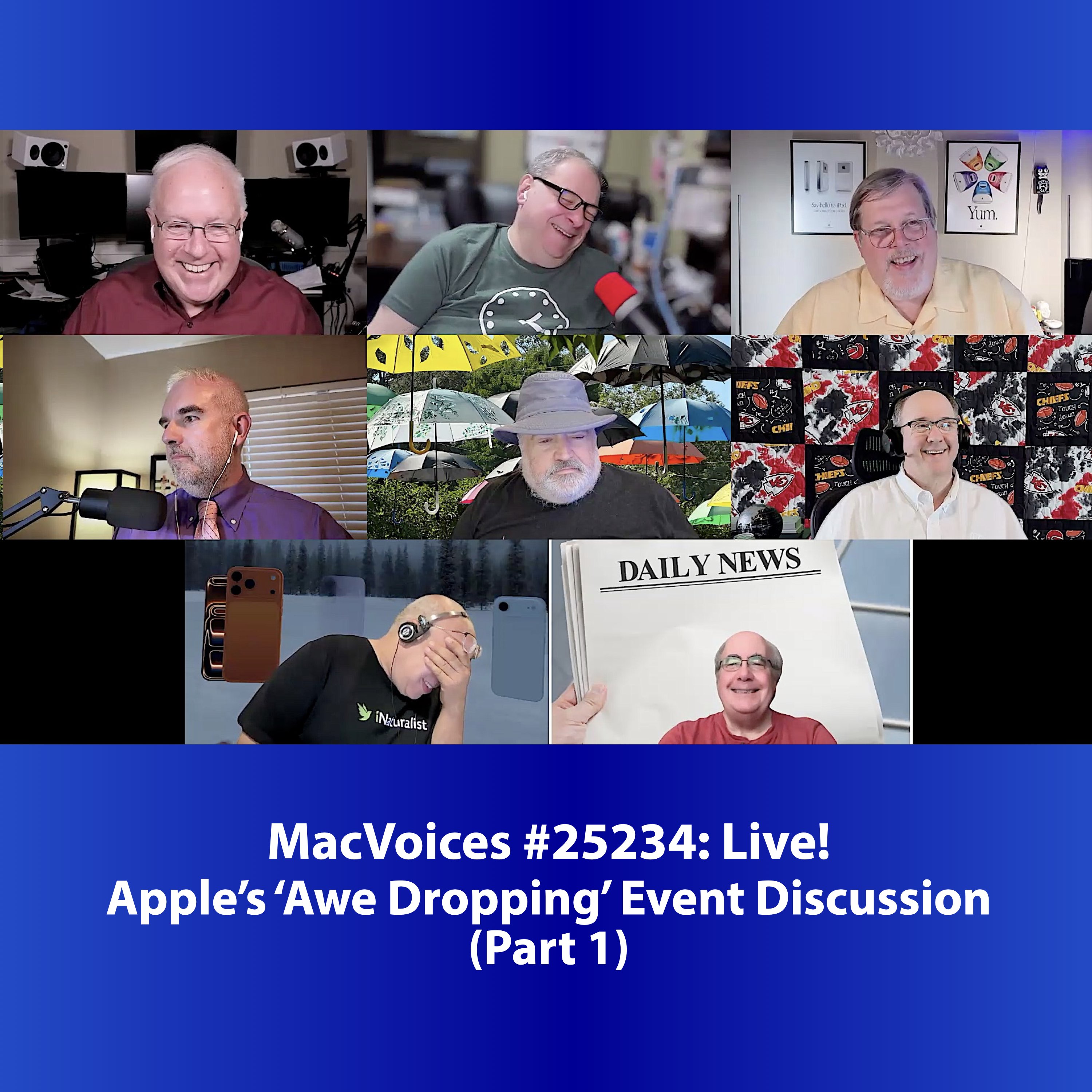 MacVoices #25234: Live - Apple’s ‘Awe Dropping’ Event Discussion (Part 1)