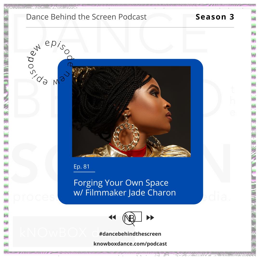 Episode 81 | Forging Your Own Space w/ Filmmaker Jade Charon