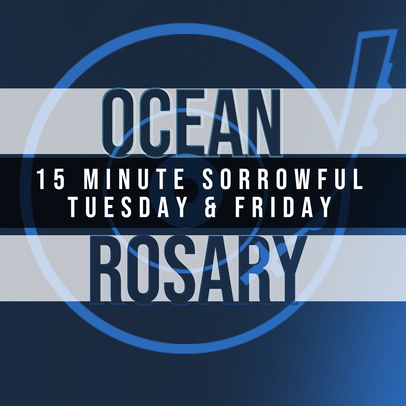 15 Minute Rosary - 2 - Sorrowful - Tuesday & Friday - OCEAN
